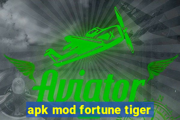 apk mod fortune tiger